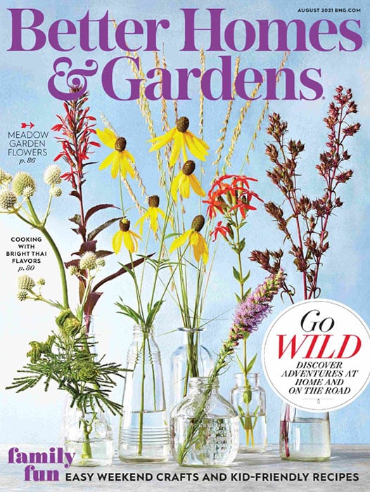 Better Homes & Gardens magazine.